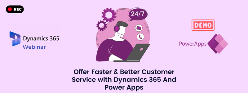 Customer Service with Dynamics 365