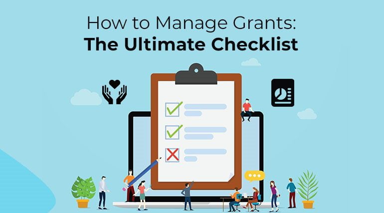 How to Manage Grants: The Ultimate Checklist